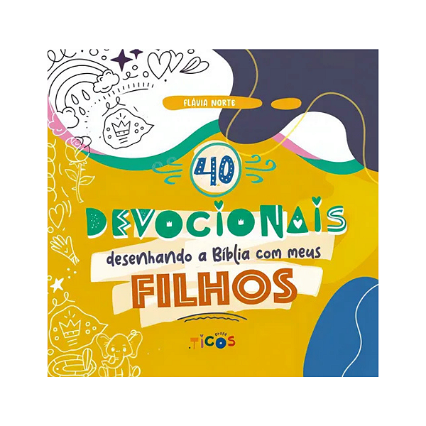 Desenhando a Bíblia com os Meus Filhos - 40 Devocionais