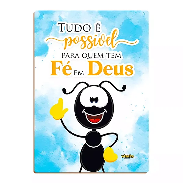 Placa MDF - Tudo é Possível - Smilinguido