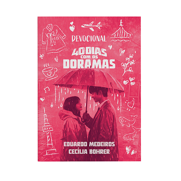 40 Dias com Doramas - Devocional