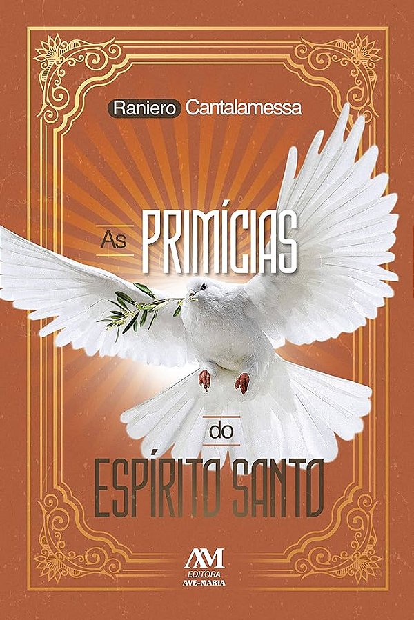 As primicias do Espirito Santo