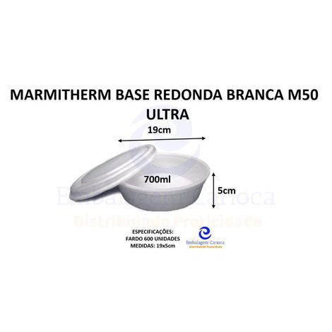 MARMITHERM BASE REDONDA BRANCA M50 FD/6X100 ULTRA 19X5,0 700ML