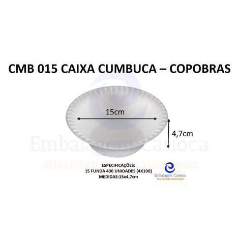 CMB 015 FARDO CUMBUCA 15 FUNDO ISOPOR C/4X100 COPOBRAS
