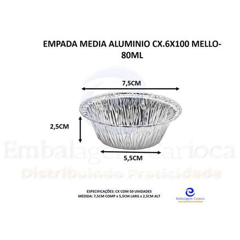 EMPADA MEDIA ALUMINIO CX.6X100 MELLO-80ML