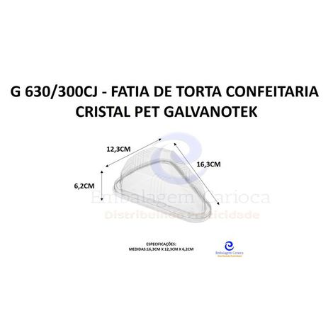 G 630/300CJ - FATIA DE TORTA CONFEITARIA CRISTAL PET GALVANOTEK