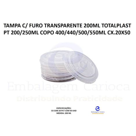TAMPA C/ FURO TRANSPARENTE 200ML TOTALPLAST PT 200/250ML COPO 400/440/500/550ML CX.20X50