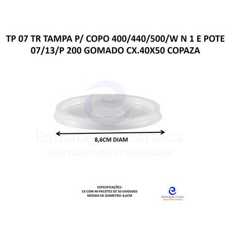TP 07 TR TAMPA P/ COPO 400/440/500/W N 1 E POTE 07/13/P 200 GOMADO CX.40X50 COPAZA