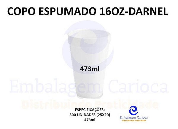 COPO ESPUMADO 16OZ 500ML CX 25X20 DARNEL TERMICO (473)