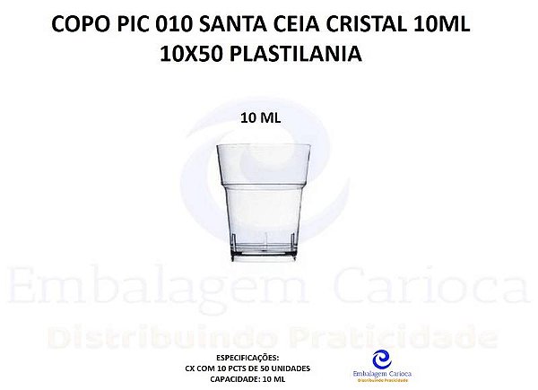 COPO PIC 010 SANTA CEIA CRISTAL 10ML 10X50 PLASTILANIA