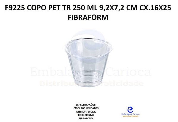 F9225 COPO PET TR 250 ML 9,2X7,2 CM CX.16X25 FIBRAFORM