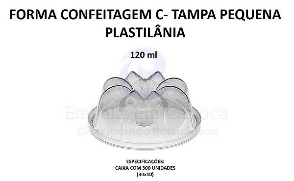 FORMA P/ CONFEITARIA C/ TAMPA 120ML PEQUENA CX.30X10 PLASTILANIA