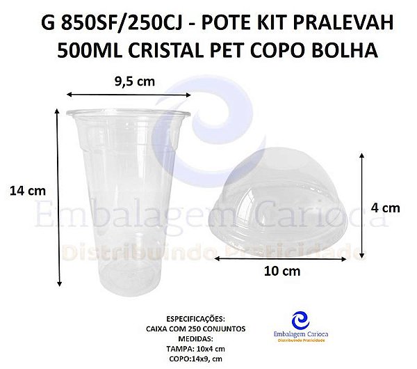 G 850SF/180CJ - POTE KIT PRALEVAH 500ML CRISTAL PET COPO BOLHA GALVANOTEK