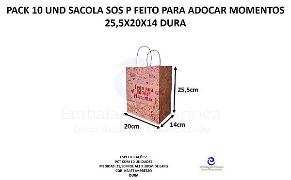 PACK 10 UND SACOLA (SOS) FEITO PARA ADOCAR MOMENTOS P 25,5X20X14 DURA