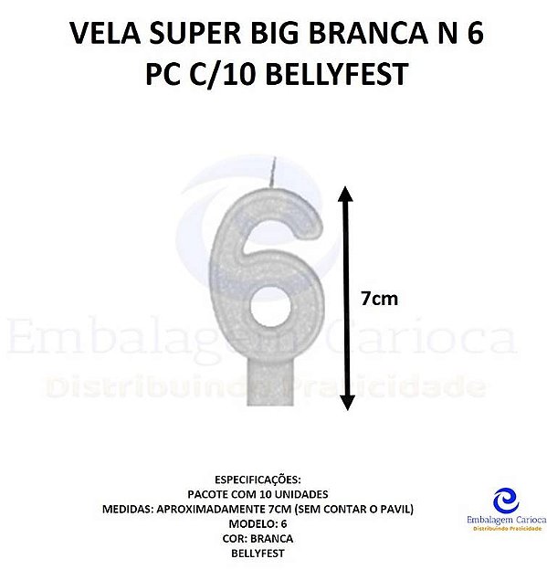 VELA SUPER BIG BRANCA N 6 PC C/10 BELLYFEST