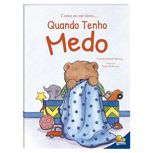 Quando Tenho Medo Livro Infantil Sobre Emoções Medo Capa Dura