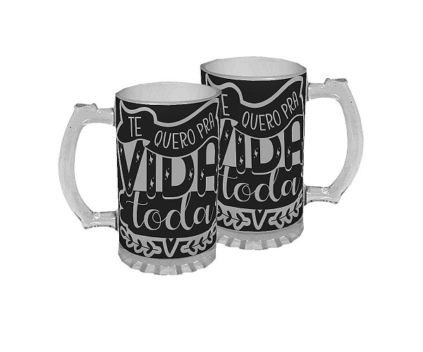 Caneca Chopp Vidro Jateado Fosco 460ml - Te Quero Pra Vida Toda