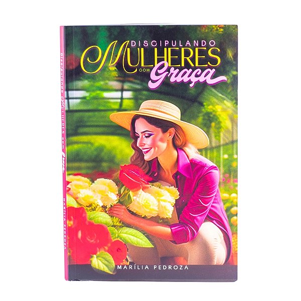Discipulando Mulheres com Graça