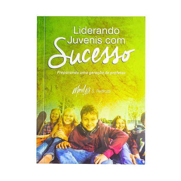 Livro - Liderando juvenis com sucesso