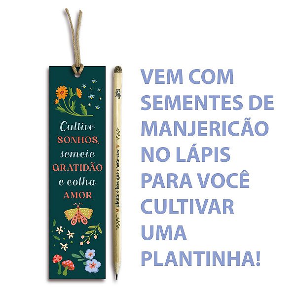 Marca Páginas E Lápis Com Semente de Manjericão Cultive Sonhos - Cartões Gigantes