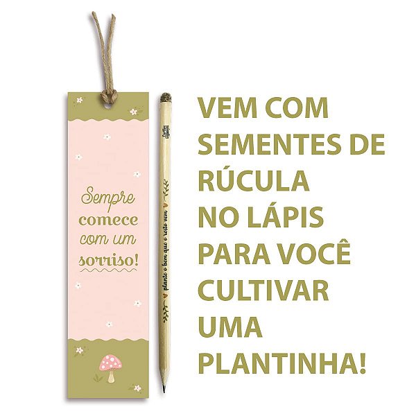 Marca Páginas E Lápis Com Semente de Rúcula Sempre Comece - Cartões Gigantes