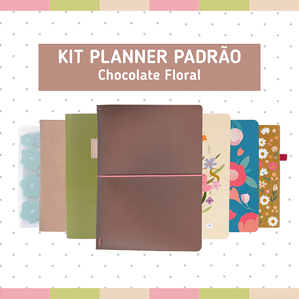 Kit Planner Padrão Chocolate Floral