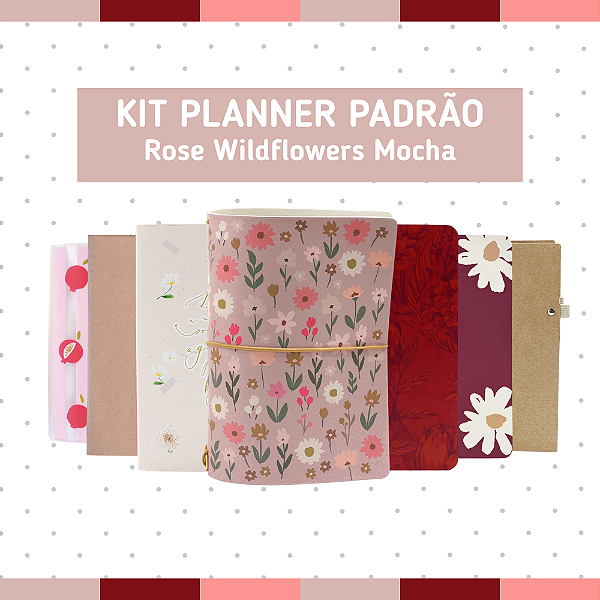 Kit Planner Padrão Rose Wildflowers Mocha