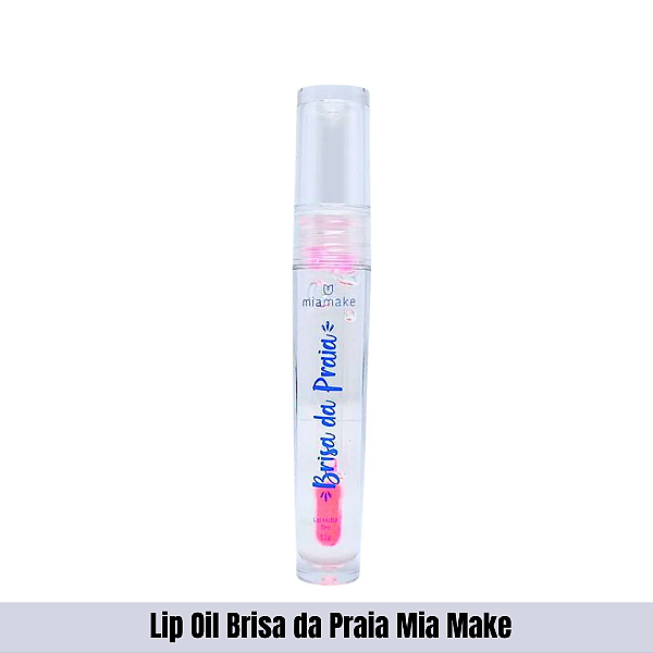 Lip Oil Brisa da Praia Mia Make