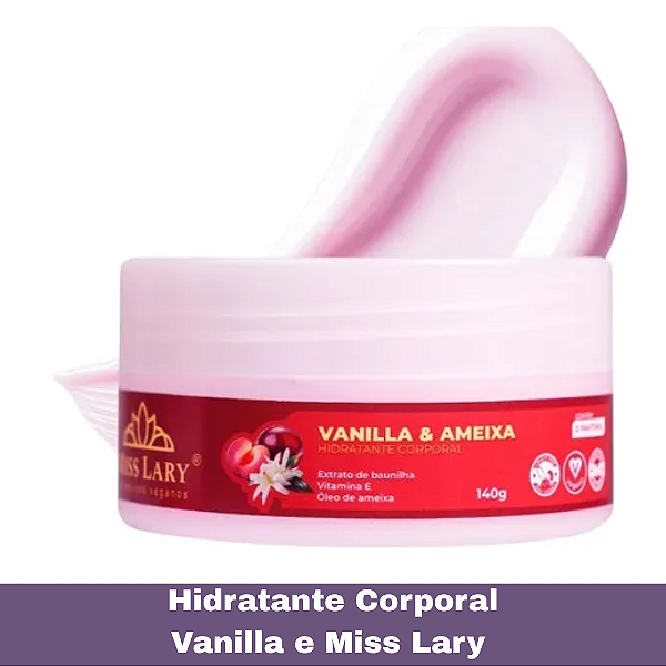 Hidratante Corporal Vanilla e Ameixa Miss Lary