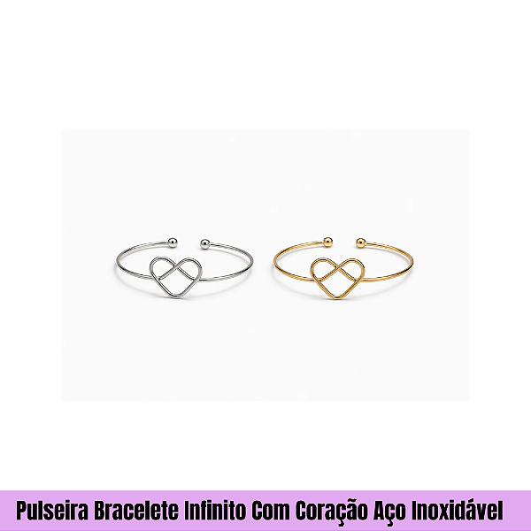 Pulseira Bracelete Infinito Com Coração Aço Inoxidável
