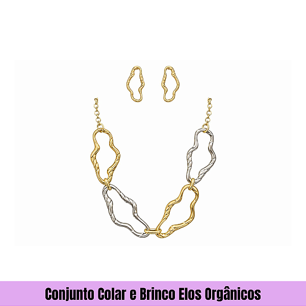 Conjunto Colar e Brinco Elos Orgânicos