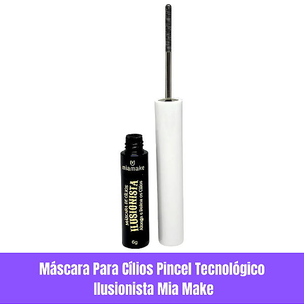 Máscara Para Cílios Pincel Tecnológico Ilusionista Mia Make