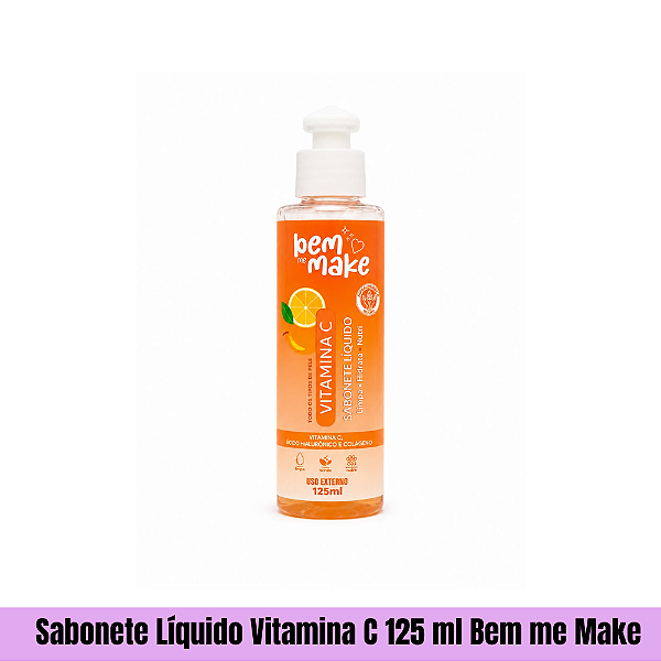 Sabonete Líquido Vitamina C 125 ml Bem me Make