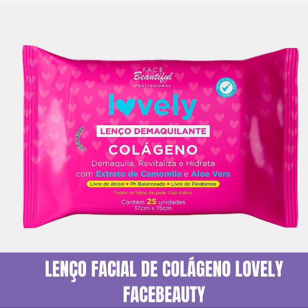 Lenço Demaquilante Colageno Lovely Face Beautiful