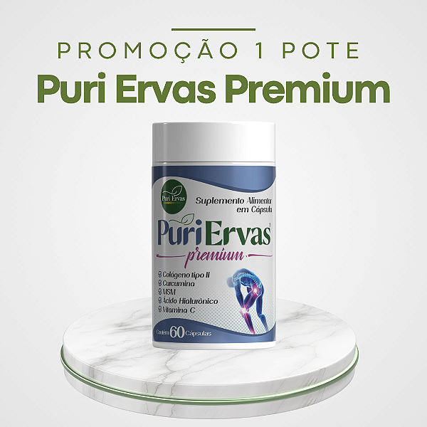 Promoção 1 Pote Puri Ervas, auxilia no combate contra todos os tipos de dores e o desgaste articular