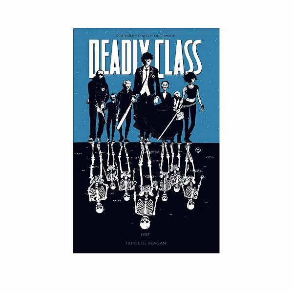 Deadly Class - Volume 1 - Filhos De Reagan