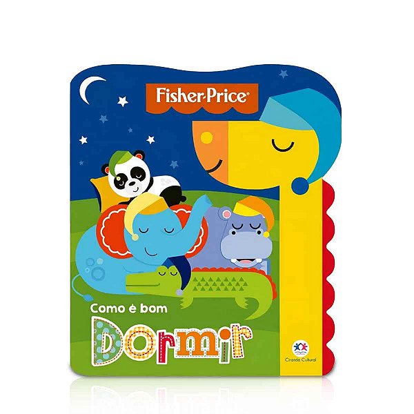 Como é bom dormir - Livro infantil - Fisher Price