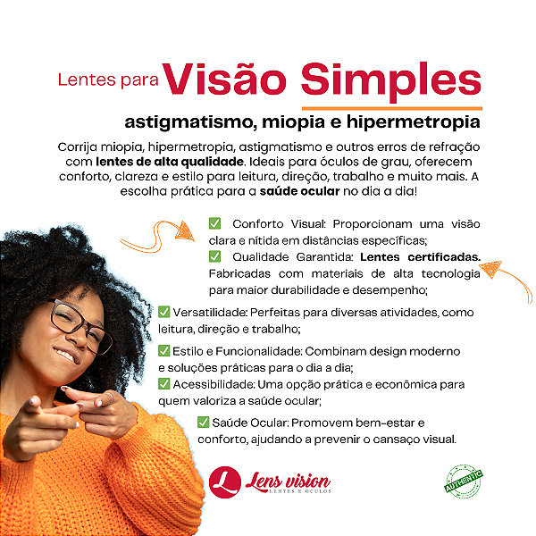 Visão Simples - Para perto ou Para longe (astigmatismo, miopia, hipermetropia)