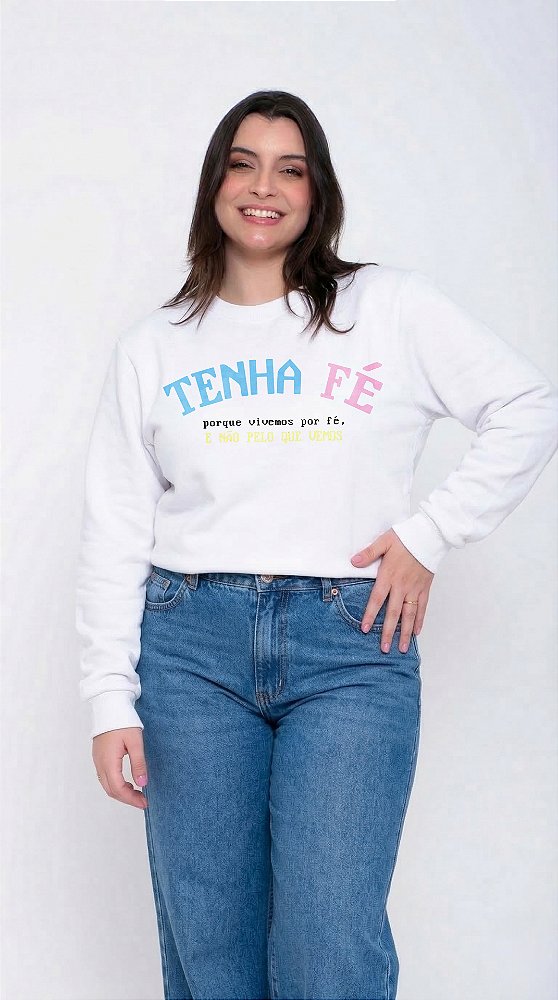Moletom Feminino Tenha Fé Branco