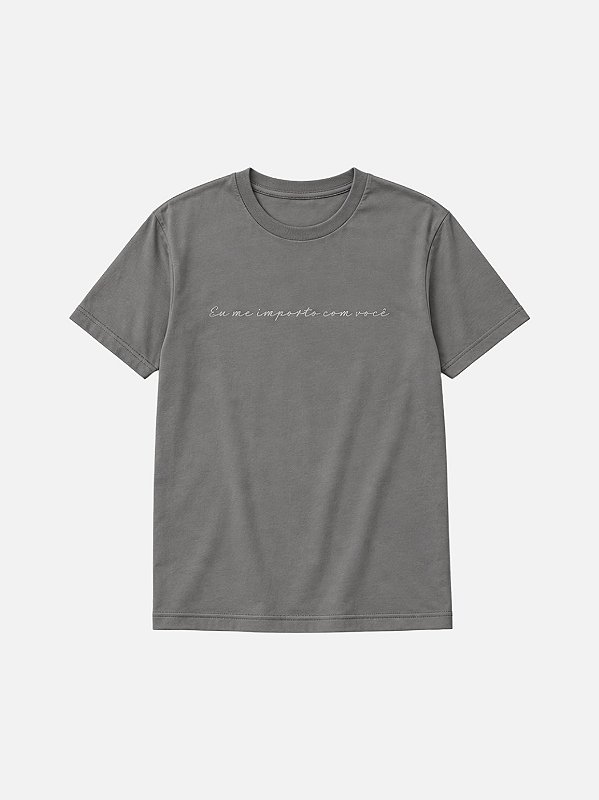 Camiseta Ação EU ME IMPORTO COM VOCÊ Cinza