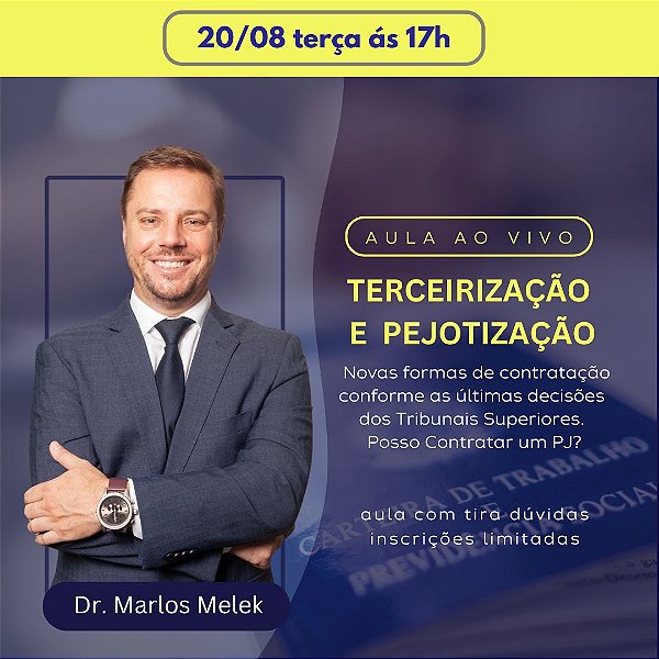 Aula online ao vivo - TERCEIRIZAÇÃO/PJs/MEIs/AUTÔNOMOS - 1° sessão (17h00)