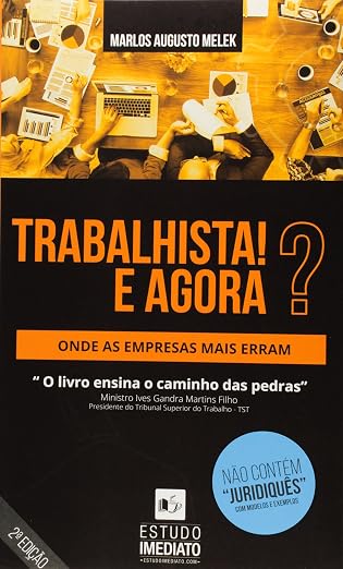 Livro Trabalhista! E Agora? Onde as Empresas Mais Erram