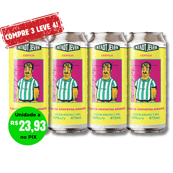 A Gente Conversa Amanhã - Triple IPA - Compre 3, Leve 4