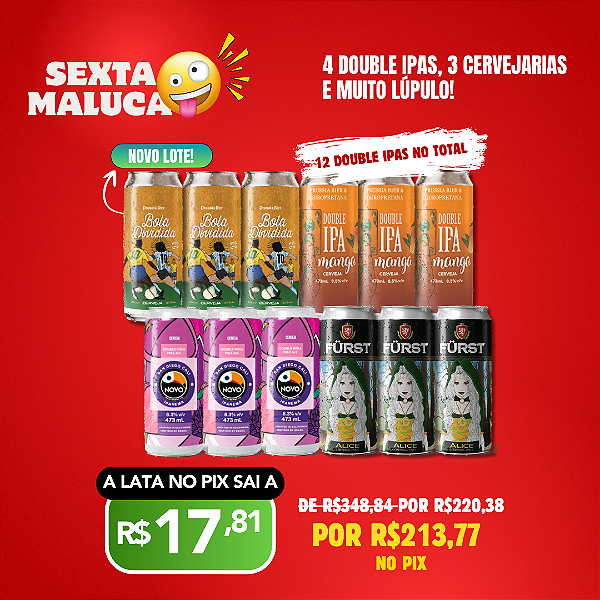Sexta Maluca – Rinha de Double IPAs – 12 Latas