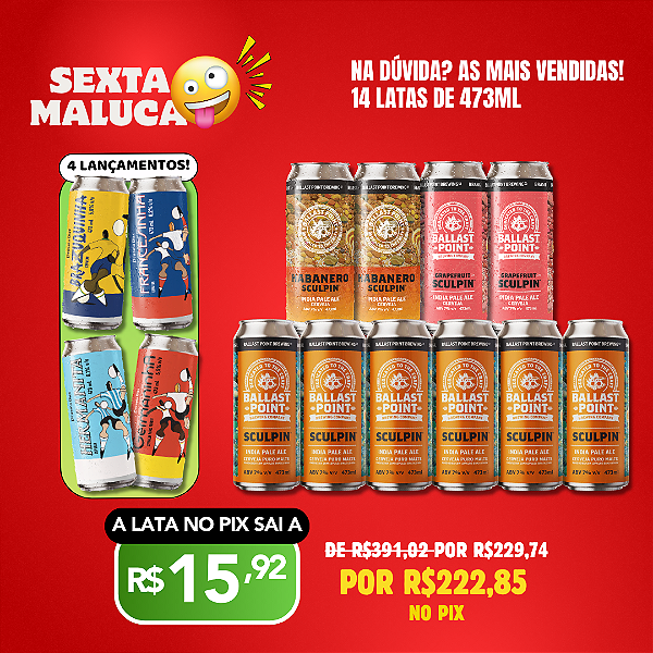 Sexta Maluca – Copa + Ballast - 14 Latas