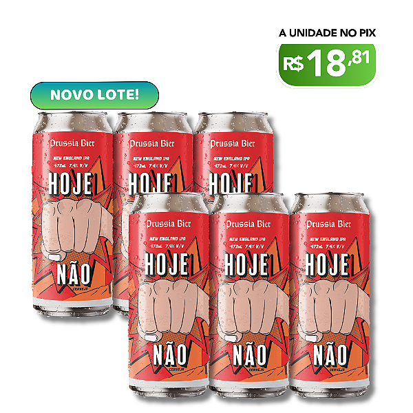 Hoje não – New England IPA – 6 Latas