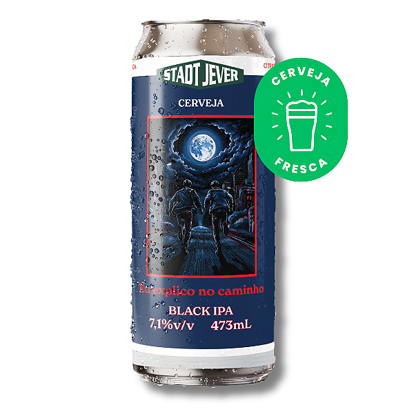 Eu Explico no Caminho (Black IPA) Stadt Jever - Lata 473ml