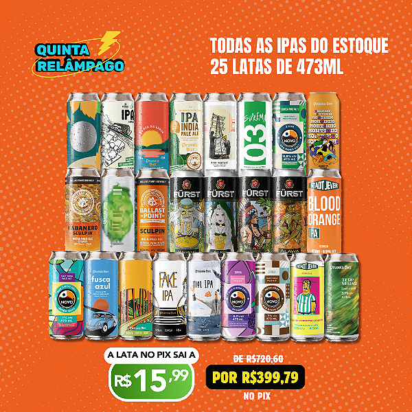 Quinta Relâmpago - Todas as IPAs do estoque - 25 Latas