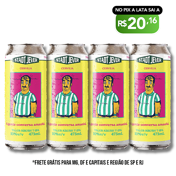 A gente conversa amanhã (Triple IPA) - 4 Latas