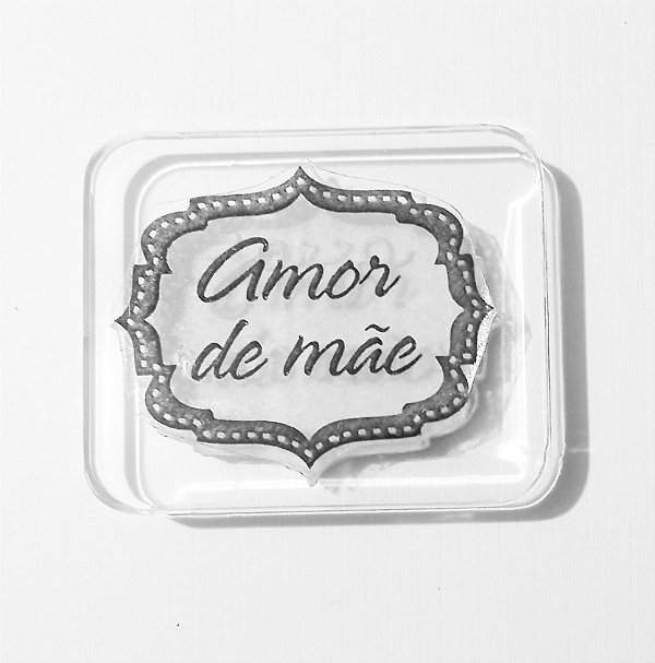 Carimbo de Acrílico Amor de Mãe