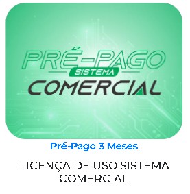 SISTEMA COMERCIAL Ajuda a organizar a sua empresa e atende a legislação fiscal   Pré-Pago 3 Meses