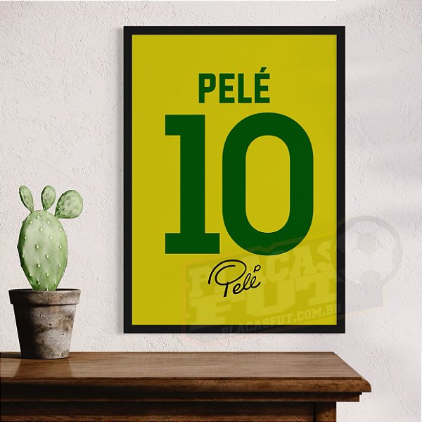 Quadro Pelé Camisa 10 Brasil + Autógrafo Digital